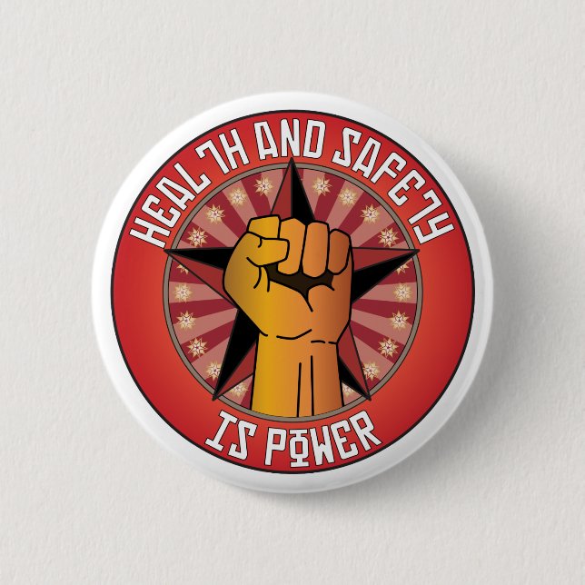 Health And Safety Is Power 6 Cm Round Badge (Front)