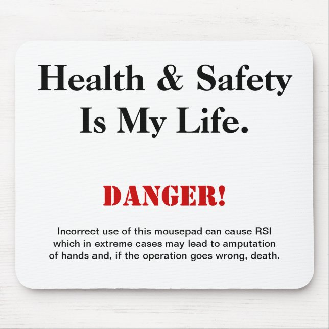Health and Safety Joke Warning Sign Mousepad (Front)