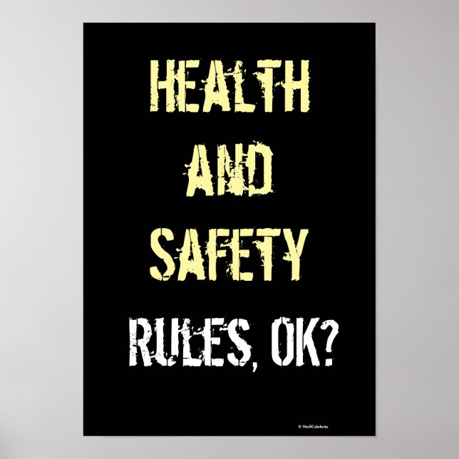 Health and Safety Rules Slogan Graffiti Sign (Front)