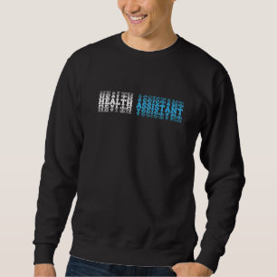Health Assistant Nurse Practitioner Medical Sweatshirt