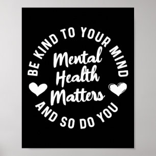 Health Awareness Be Kind To Your Mind Green Ribbon Poster