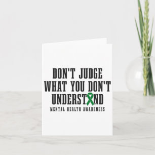 Health Awareness Don't Judge What You Dont Underst Card