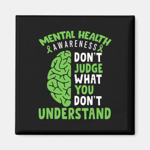 Health Awareness Don't Judge What You Dont Underst Magnet