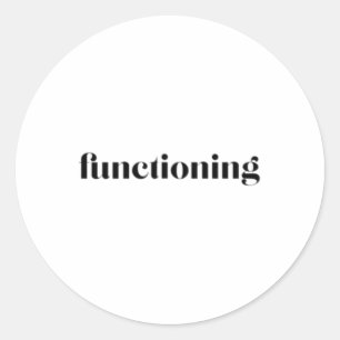 Health Awareness functioning  Classic Round Sticker
