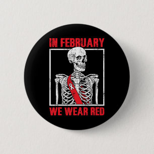 Health Awareness In February We Wear Red 6 Cm Round Badge