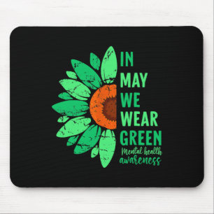 Health Awareness In May We Wear Green Sunflower Mouse Pad