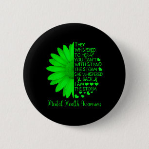 Health Awareness Matters Sunflower I Am The Storm 6 Cm Round Badge