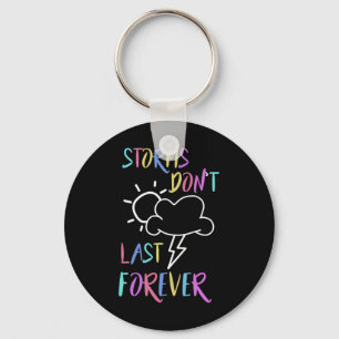 Health Awareness Rainbow Quote Storms Don't Last Key Ring