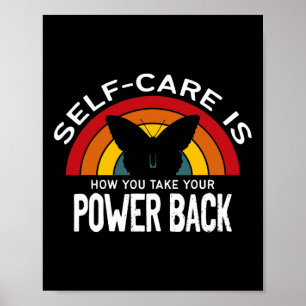 Health Awareness Self Care Is Taking Your Power Ba Poster