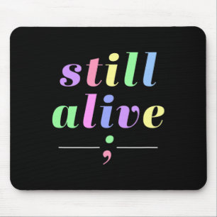 Health Awareness Still Alive Semicolon Rainbow Quo Mouse Pad