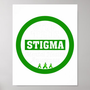 Health Awareness Stop The Stigma Green Ribbon Poster