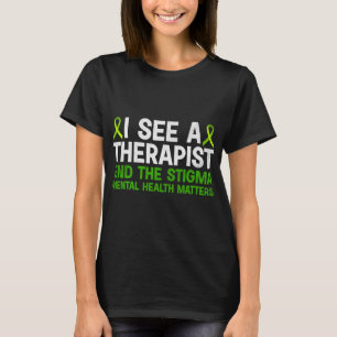 Health Awareness Therapist End The Stigma Mens  T-Shirt