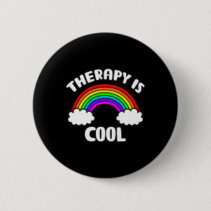 Health Awareness Therapy Is Cool Rainbow  6 Cm Round Badge