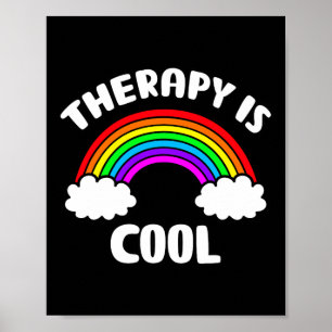 Health Awareness Therapy Is Cool Rainbow  Poster