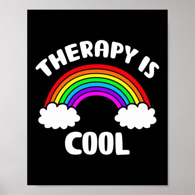 Health Awareness Therapy Is Cool Rainbow  Poster (Front)