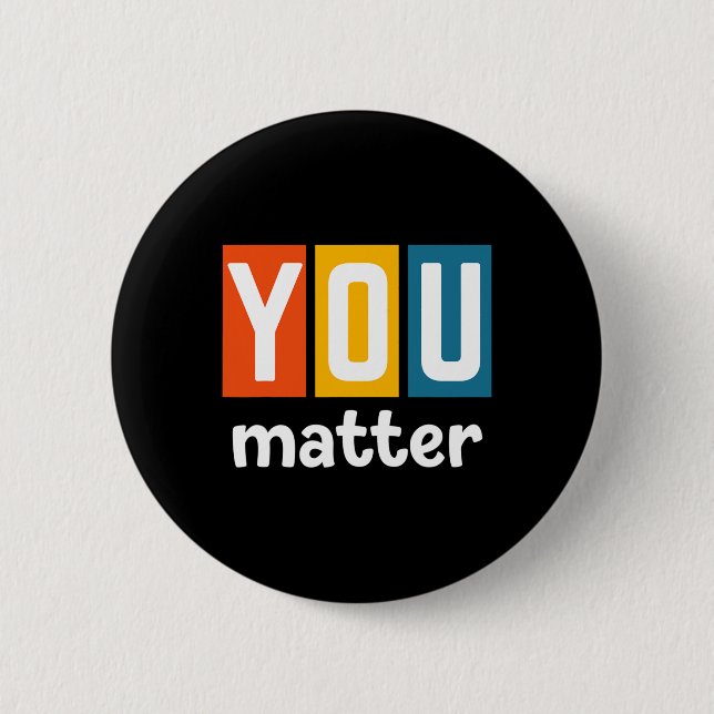 Health Awareness - You Problem  6 Cm Round Badge (Front)
