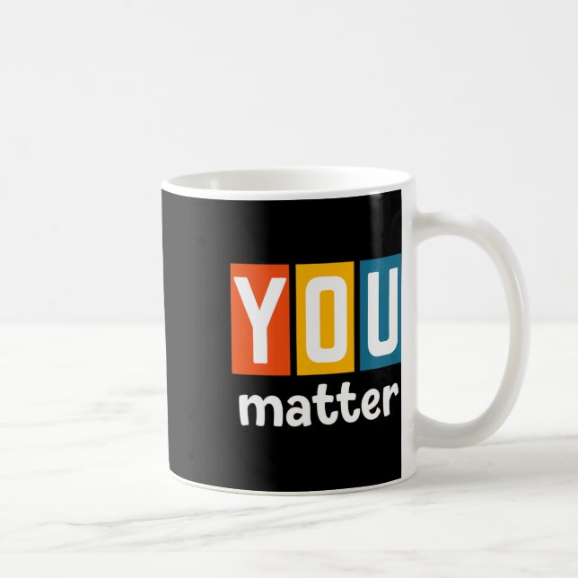 Health Awareness - You Problem  Coffee Mug (Right)
