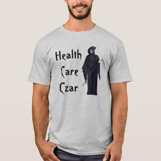 Health Care Czar Grim Reaper Funny T-Shirt