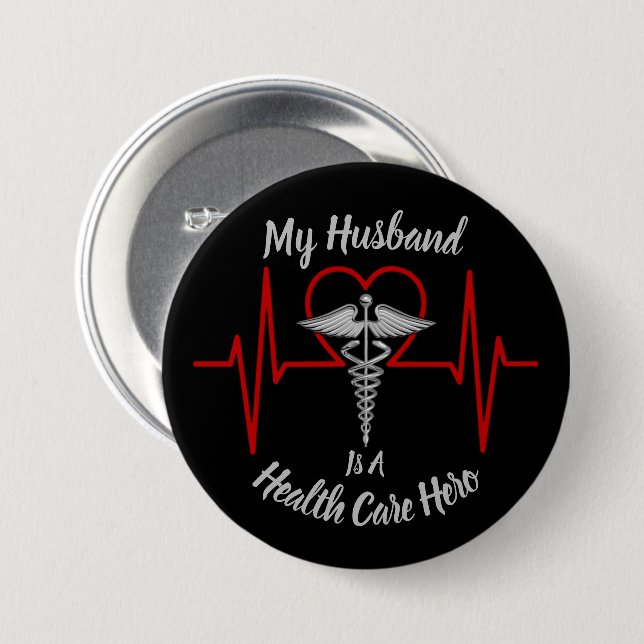 Health Care Hero Husband 7.5 Cm Round Badge (Front & Back)