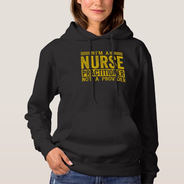 Health Care Provider Nurse Practitioner 1 Hoodie (Front)