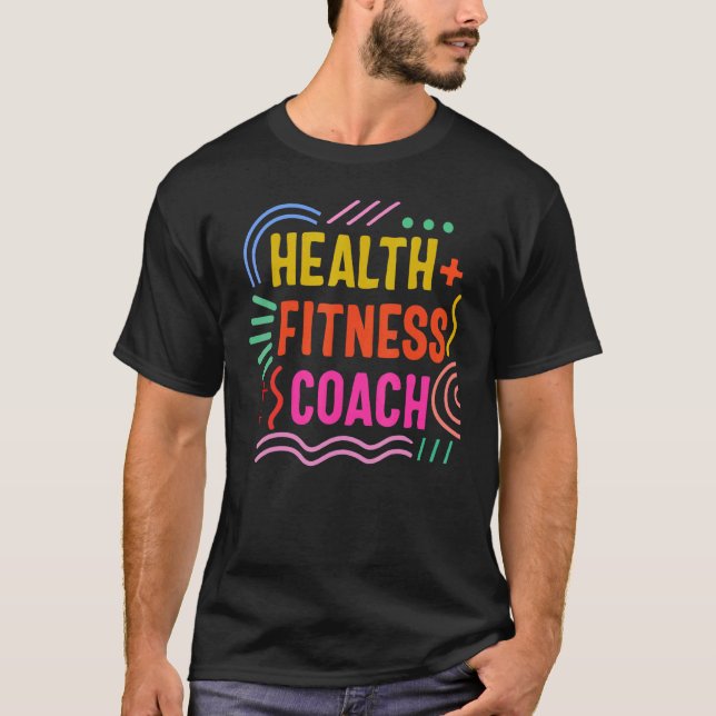 Health Coach Fitness Instructor Workout Trainer Di T-Shirt (Front)
