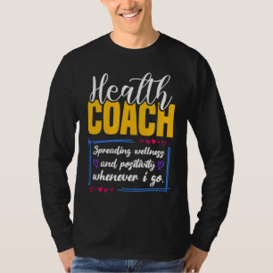 Health Coach Spreading Wellness T-Shirt