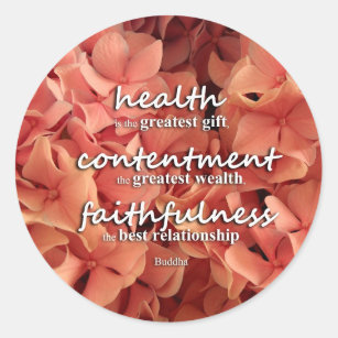 Health, Contentment and Faithfulness, Buddha Quote Classic Round Sticker