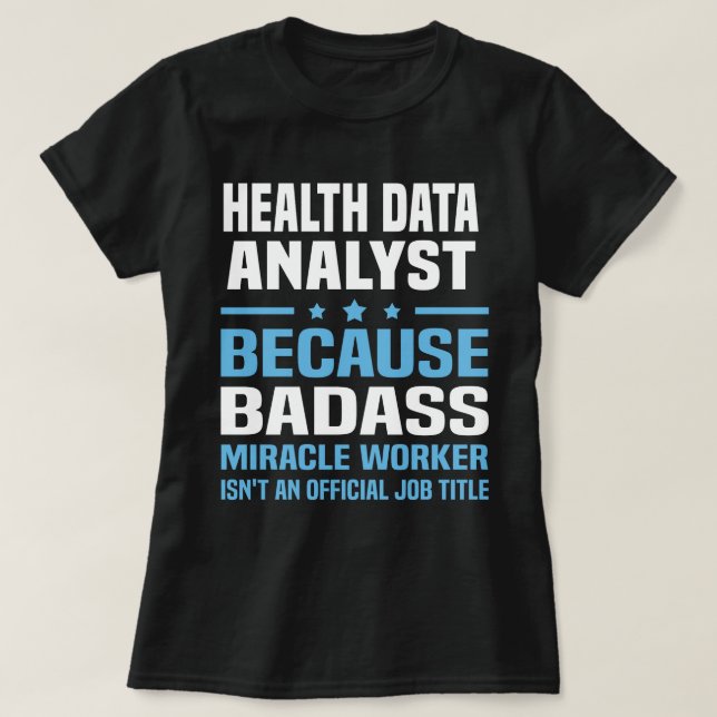 Health Data Analyst T-Shirt (Design Front)