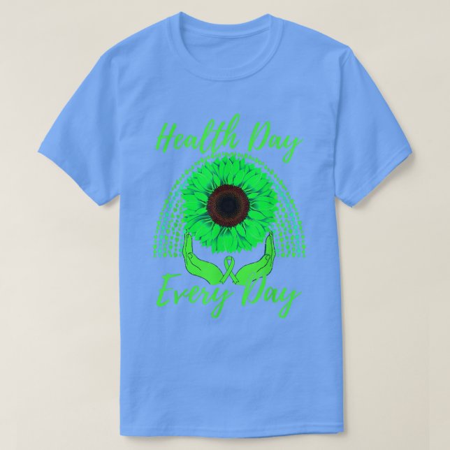 Health Day Everyday Mental Health Awareness Sunflo T-Shirt (Design Front)