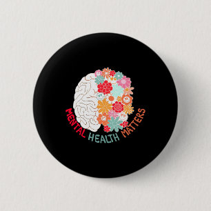 Health Flower Brain Suicide Awareness And Preventi 6 Cm Round Badge
