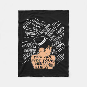 Health For Women You Are Not Your Mental Illness  Fleece Blanket