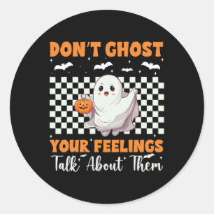Health Halloween Don't Ghost Your Feelings Hallowe Classic Round Sticker