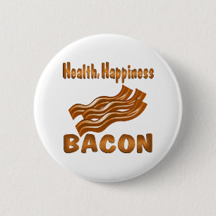 Health Happiness Bacon 6 Cm Round Badge