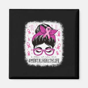 Health In October We Wear Pink Women Breast Cancer Magnet