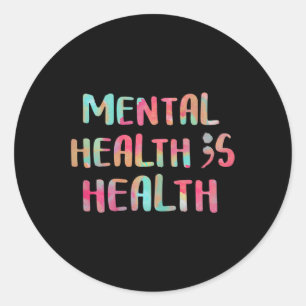 Health Is Health Awareness Neurodiversity Emotion  Classic Round Sticker
