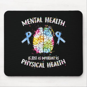 Health Is Just As Important As Physical Health  Mouse Pad