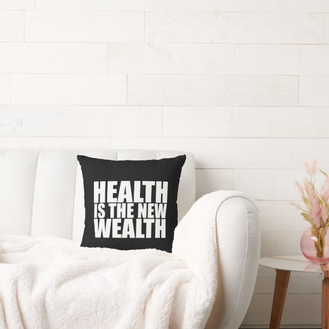Health is the new wealth cushion (Couch)