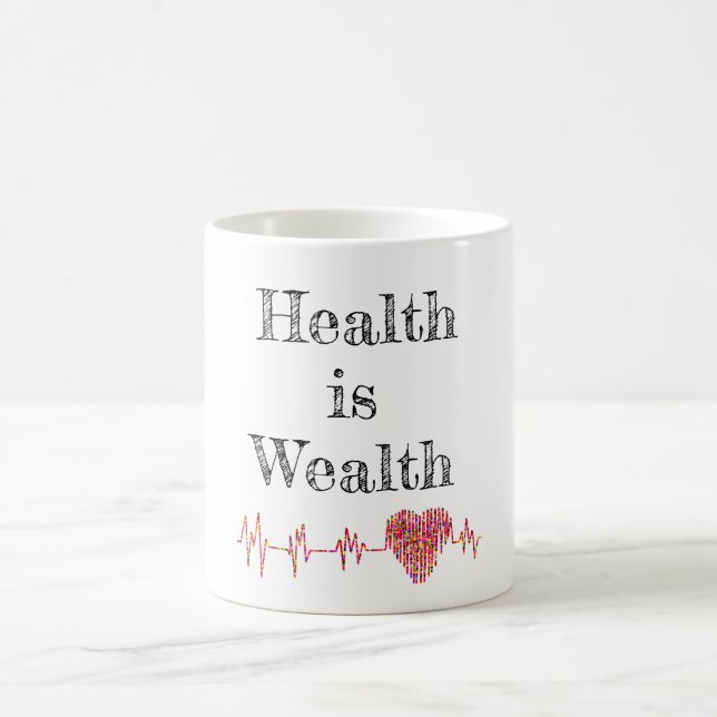 Health Is Wealth Coffee Mug (Center)