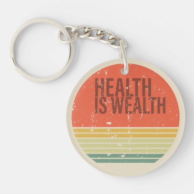 Health is wealth vintage key ring (Front)