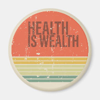 Health is wealth vintage