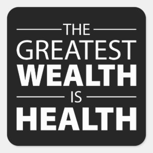 Health Is Wealth, Workout Gym Inspirational Square Sticker