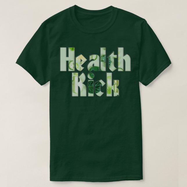 Health Kick T-Shirt (Design Front)