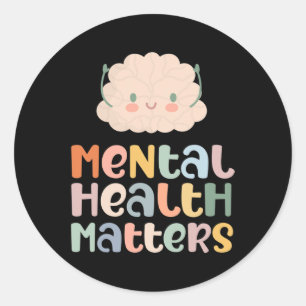 Health Matters Mental Health Awareness Anxiety  Classic Round Sticker