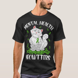 Health Meowtters Cat Lovers Mental Health Awarenes T-Shirt