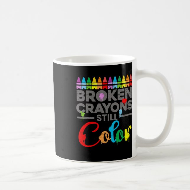 Health Motivation Saying Broken Crayons Still Colo Coffee Mug (Right)