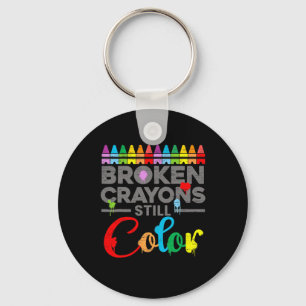 Health Motivation Saying Broken Crayons Still Colo Key Ring
