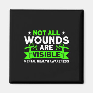 Health Not All Wounds Visible Mental Health Awaren Magnet