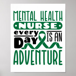Health Nurse Psych Nursing Every Day Is An Adventu Poster