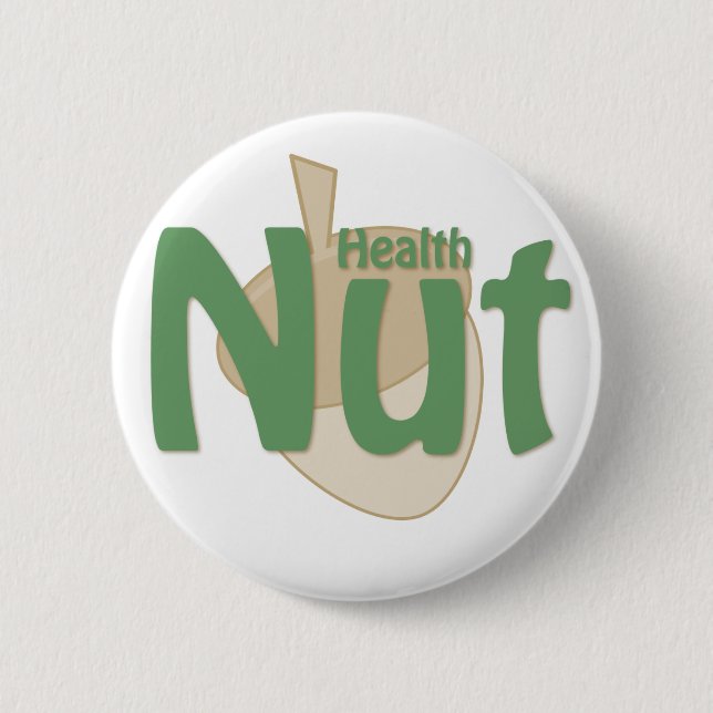 Health Nut 6 Cm Round Badge (Front)