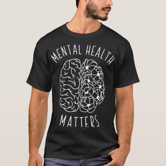 Health Problem Human Brain Graphic Mind Awareness  T-Shirt (Front)